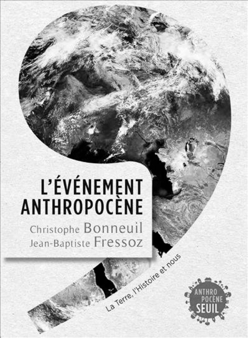 L’EVENEMENT ANTHROPOCENE