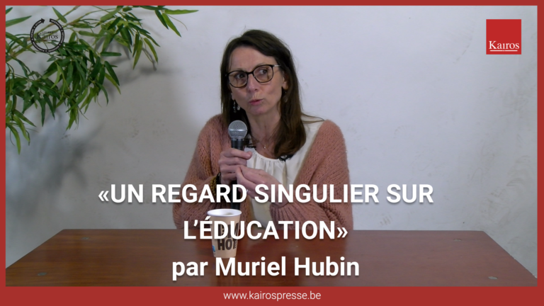 Un regard singulier sur l&rsquo;école par Muriel HUBIN
