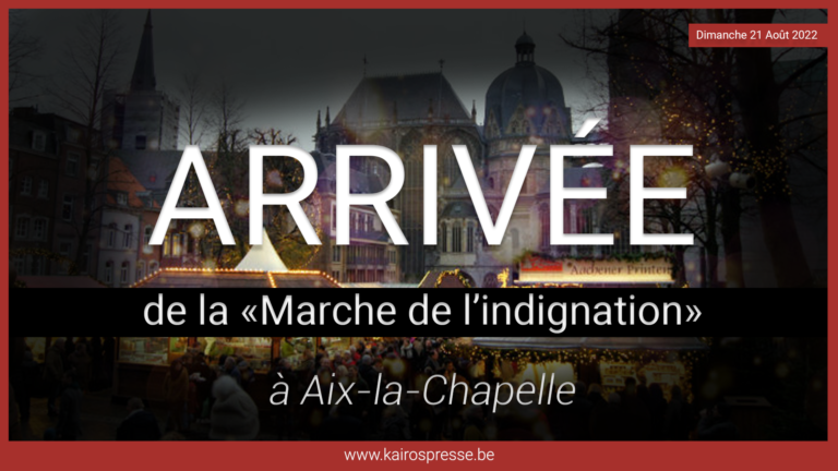 Arrivée de la « Marche de l&rsquo;indignation » à Aix-la-Chapelle