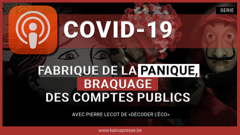 Covid-19: fabrique de la panique et braquage des comptes publics (synthèse)