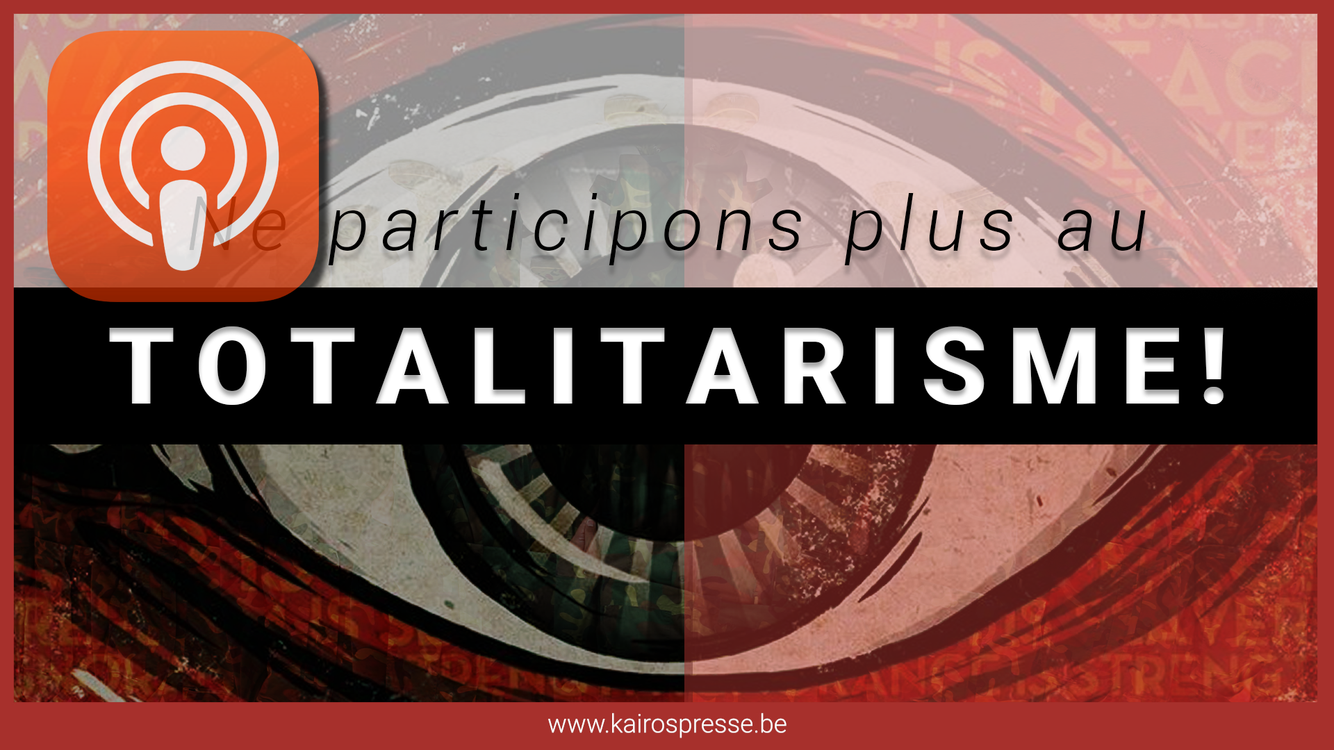 PODCAST_VIGN_Totalitarisme