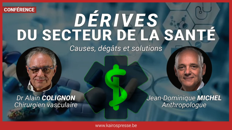 <strong>Dr Alain Colignon – Jean-Dominique Michel : «Les dérives du secteur de la santé»</strong>