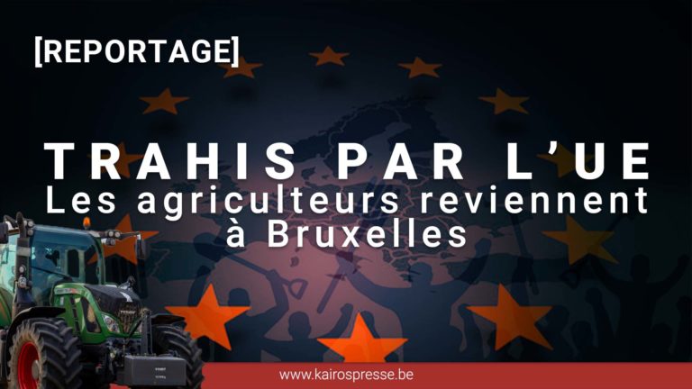 [REPORTAGE] TRAHIS PAR L&rsquo;UE: les agriculteurs reviennent à Bruxelles