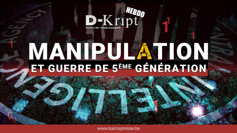 [DKRIPT-HEBDO] Manipulation et guerre de 5ème génération (EP2 Chroniques psychologique)