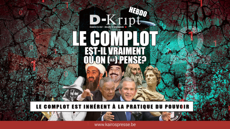 [Dkript-HEBDO] Le complot est-il vraiment où on (ils) pense?