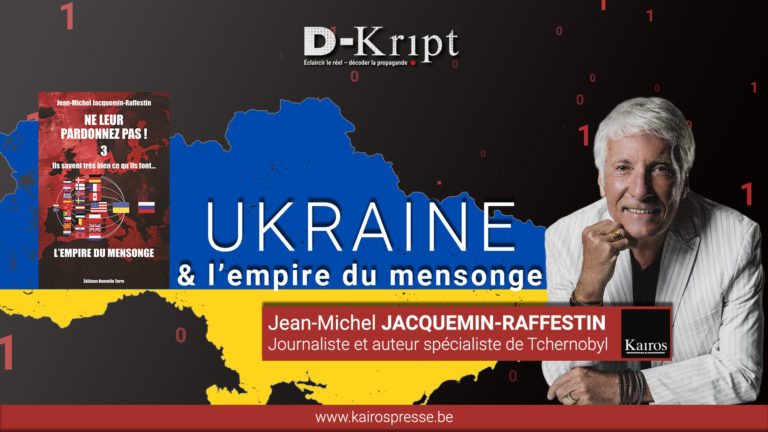 [Dkript] UKRAINE & l’empire du mensonge