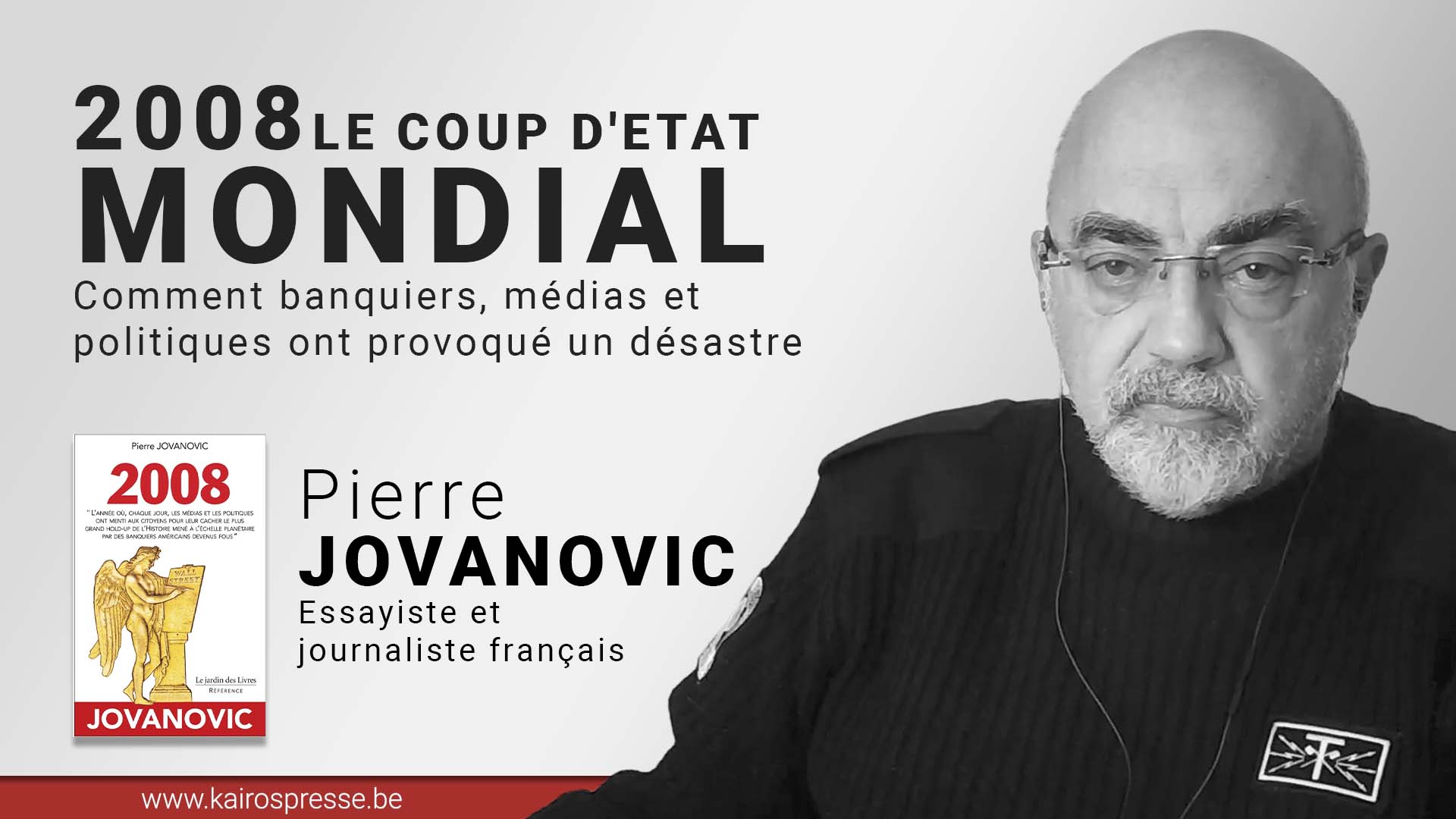 2008: le coup d’Etat mondial